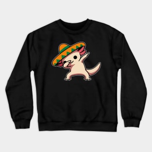 Cute Dabbing Axolotl Cinco De Mayo Crewneck Sweatshirt